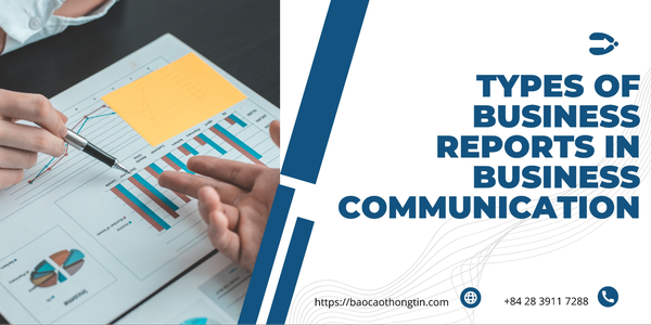 Types of business report in business communication